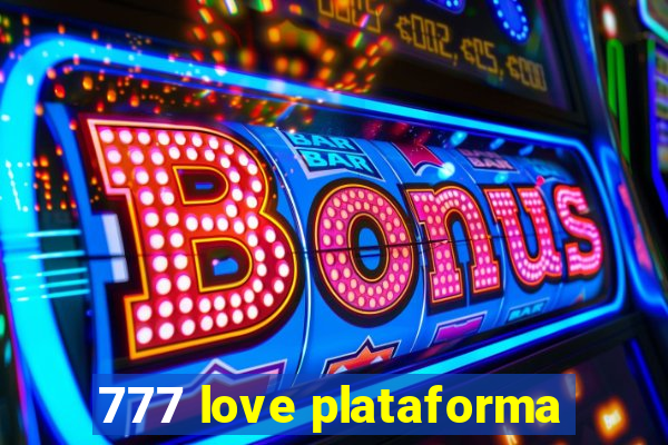 777 love plataforma